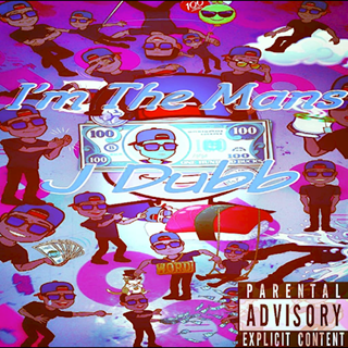 Im The Mans by J Dubb Download