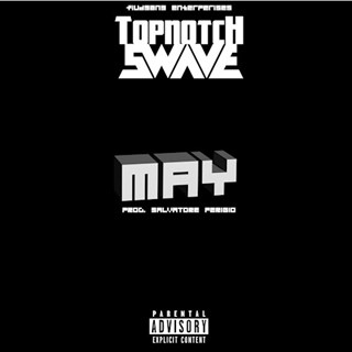 May by Topnotch Swave Download