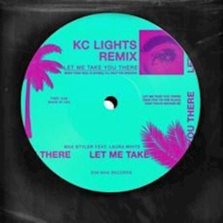 Let Me Take You There by Max Styler ft Laura White Download