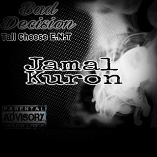 Bad Decision by Jamal Kuron Download