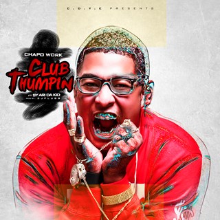 Club Thumpin by Chapo Work ft Sy Ari Da Kid Download