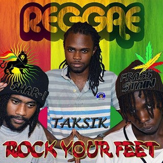 Reggae Rock Your Feet by Taksik Shar I & Frass Stain Download
