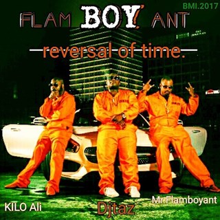 Flam Boy Ant by Mr Flamboyant ft The Legend Kilo Ali & DJ Taz Download