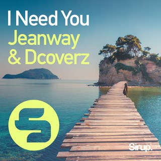 I Need You by Jeanway & Dcoverz Download