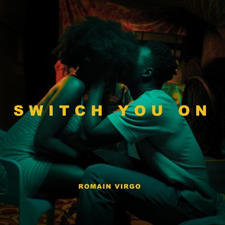 Switch You On by Romain Virgo Download