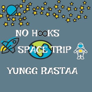 Space Trip by Yungg Rastaa Download