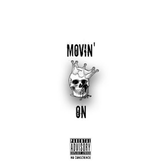 Movin On by No Conscience Download