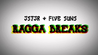Ragga Breaks by Jstjr & Five Suns Download