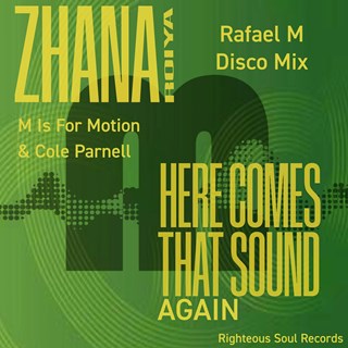 Here Comes That Sound Again by Zhana Royia, M Is For Motion, Cole Parnell, Rafael M Download