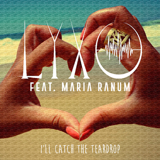 Ill Catch The Teardrop by Lyxo ft Maria Ranum Download