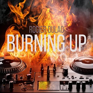 Burning Up by Rogier Dulac Download