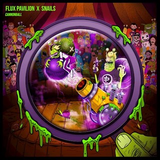 Cannonball by Flux Pavilion X Snails Download