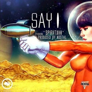 Say I by Spirit Download