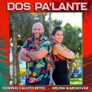 Dos Pa Lante by Edwin El Calvito Reyes, Melina Almodovar Download