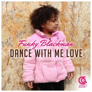 Dance With Me Love by Funky Blackman Download