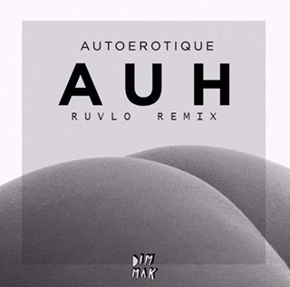 Auh by Autoerotique Download