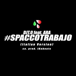 Spacco Trabajo by Djto ft Ara Download