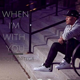 When Im With You by Roger Ortega Download