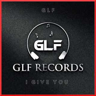 I Give You by Glf Download