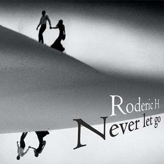 Never Let Go by Roderic H Download