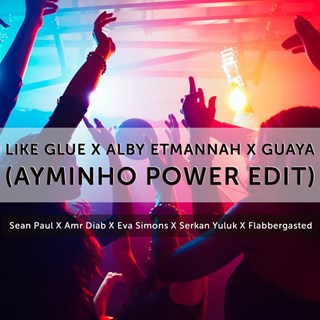 Like Glue X Alby Etmannah X Guaya by Sean Paul X Amr Diab X Eva Simons X Serkan Yuluk X Flabbergasted Download