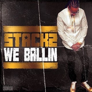 We Ballin by Stackz Download