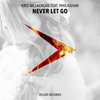 Never Let Go by Kris Mclachlan ft Phil Kahan Download