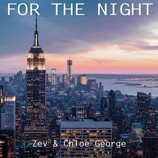 For The Night by Zev & Chloe George Download