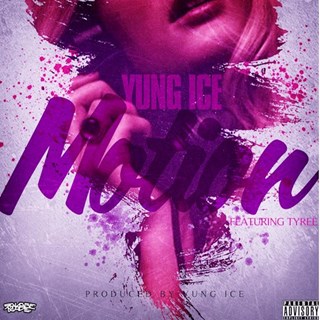 Motion by Yung Ice ft Tyree Download