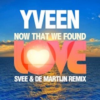 Now That We Found Love by Yveen Download