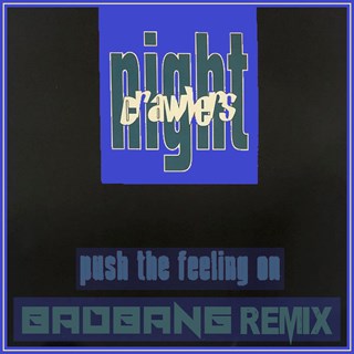 Push The Feeling On by Nightcrawlers Download