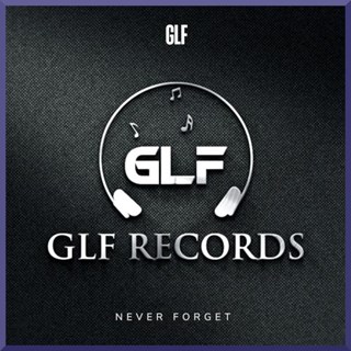 Never Forget by Glf Download