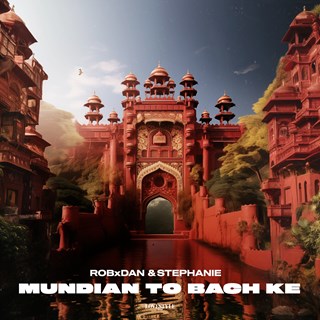Mundian To Bach Ke by Robxdan & Stephanie Download