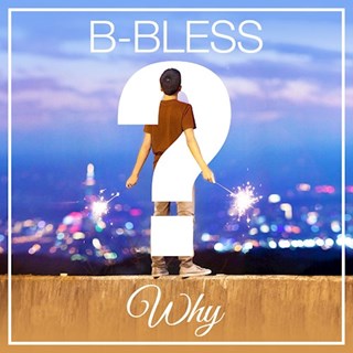 Why by B Bless Download