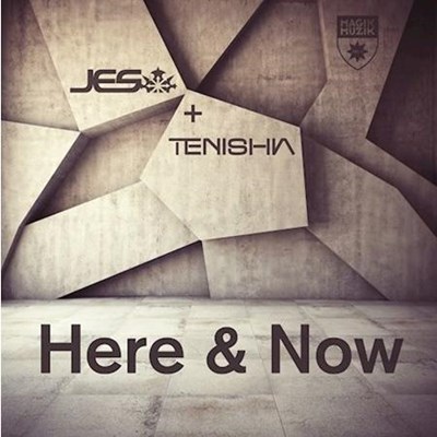Jes & Tenishia - Here & Now (Original Mix)