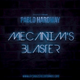 Mechanizms Blaster by Pablo Hardway Download