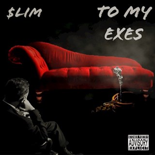 To My Exes by Slim Download