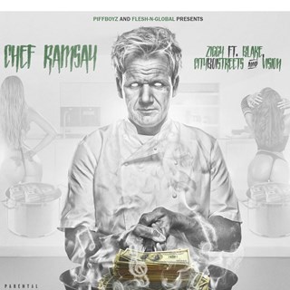Chef Ramsay by Piff Boy Ziggy, City Boi Streets, Vision & Blake Download