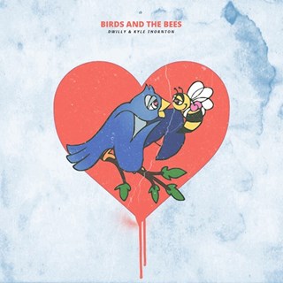 Birds & The Bees by Dwilly ft Kyle Thornton Download