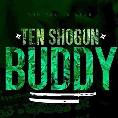 Ten Shogun - Buddy (Dirty)