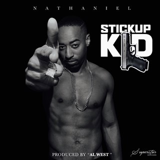Stickup Kid by Nathaniel Download