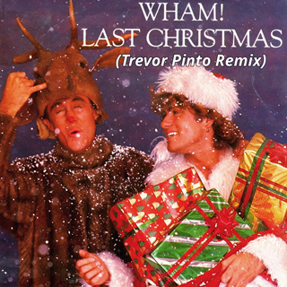 Last Christmas by Wham, Trevor Pinto Download