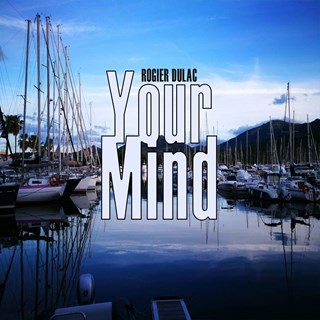 Your Mind by Rogier Dulac Download