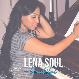 Beautiful by Lena Soul Download