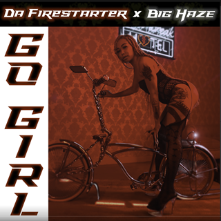 Go Girl by Big Haze Download