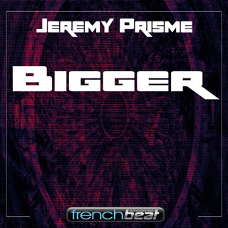 Bigger by Jeremy Prisme Download
