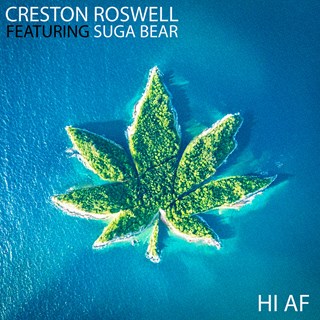 Hi Af by Creston Roswell, Suga Bear Download
