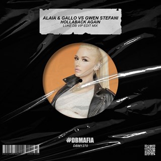 Hollaback Again by Alaia & Gallo vs Gwen Stefani Download