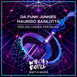 Feeling Under Pressure by Da Funk Junkies & Maurizio Basilotta Download
