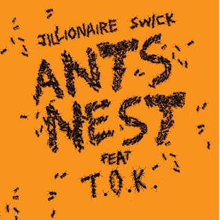 Antz Nest by Jillionaire ft Tok Download